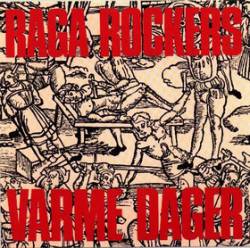 Raga Rockers : Varme Dager